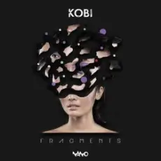 Обложка: Kobi - Fragments (Original Mix)