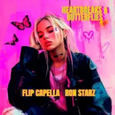 Обложка: Flip Capella & Ron Starz - Heartbreaks & Butterflies