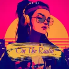 Обложка: MD Dj & Olivia - On The Radio