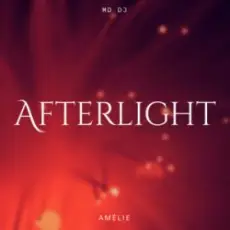 Обложка: MD DJ & Amélie & Daniel Mitroi - Afterlight