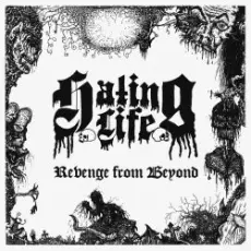 Обложка: Hating Life - Revenge from Beyond