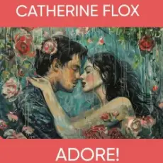 Обложка: Catherine Flox - Adore!