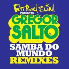 Обложка: Fatboy Slim - Samba Do Mundo (Funkin Matt Remix)