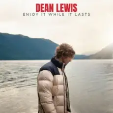 Обложка: Dean Lewis - Enjoy It While It Lasts