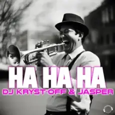 Обложка: Dj Kryst-Off & Jasper - Ha Ha Ha