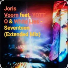 Обложка: Joris Voorn feat. YOTTO & White Lies - Seventeen (Extended Mix)