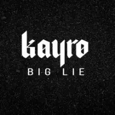 Обложка: Kayro - Big Lie