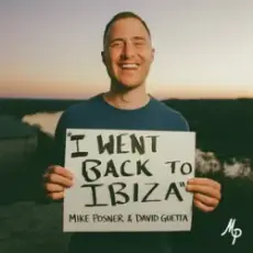 Обложка: Mike Posner & David Guetta - I Went Back To Ibiza
