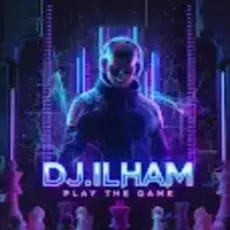 Обложка: DJ.ILHAM - Play the Game