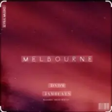 Обложка: DNDM feat. Jambeats - Melbourne