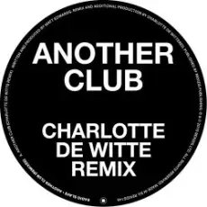 Обложка: Radio Slave - Another Club (Charlotte de Witte Remix)