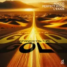Обложка: Rocco & Perfect Pitch & L´EXAIS - Streets of Gold