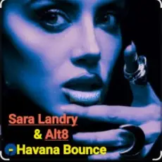Обложка: Sara Landry & Alt8 – Havana Bounce