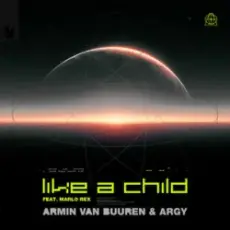 Обложка: Armin van Buuren & ARGY & Marlo Rex - Like A Child