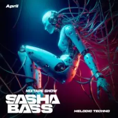 Обложка: SASHA BASS - Top 15 Melodic Techno tracks Aprel 2026