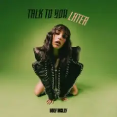 Обложка: Holy Molly - Talk To You Later