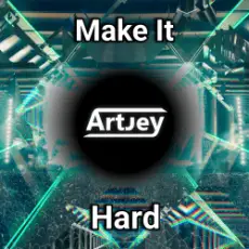 Обложка: Artjey - Make It Hard (Original Mix)