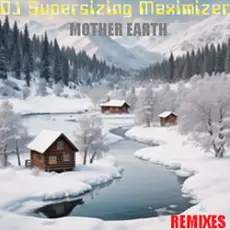 Обложка: DJ Supersizing Maximizer - Mother Earth