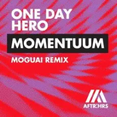 Обложка: One Day Hero - Momentuum (MOGUAI Remix)