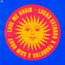 Обложка: Lucas Estrada & YouNotUs & Sam Gray - Love Me Again