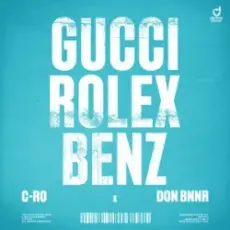 Обложка: C-Ro & Don Bnnr - GUCCI, ROLEX, BENZ