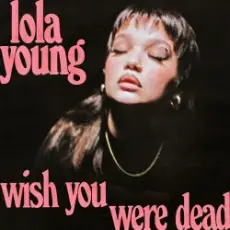 Обложка: Lola Young - Wish You Were Dead