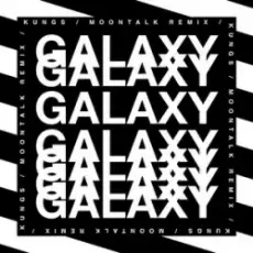 Обложка: Kungs & Theophilus London & Moontalk – Galaxy (Moontalk remix)