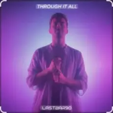 Обложка: lastbar90 - THROUGH IT ALL