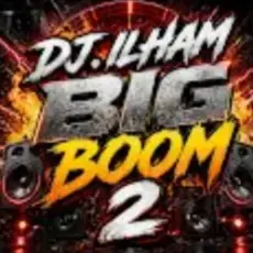 Обложка: DJ.ILHAM – Big Boom 2