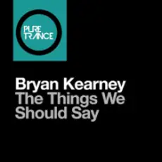 Обложка: Bryan Kearney - The Things We Should Say (Original Mix)