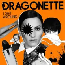 Обложка: Dragonette - I Get Around