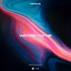 Обложка: Monocule & Louis III & Nicky Romero - Waiting For Me