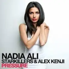 Обложка: Nadia Ali, Starkillers & Alex Kenji – Pressure (Alesso Remix)