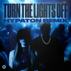 Обложка: Justė & Jaxstyle & Jon – Turn The Lights Off (Hypaton Remix)
