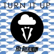 Обложка: Fox Stevenson - Turn It Up (Higher)