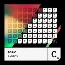 Обложка: Topic - BADBOY