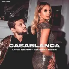 Обложка: Anton Ishutin & Nezhdan & Note U - Casablanca