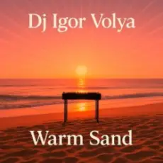 Обложка: DJ Igor Volya - Warm Sand