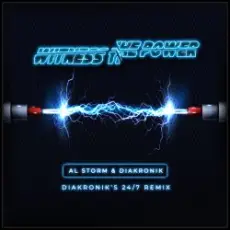 Обложка: Al Storm & Diakronik - Witness The Power (DS1 Remix)
