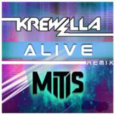 Обложка: Krewella - Alive (MitiS Remix)