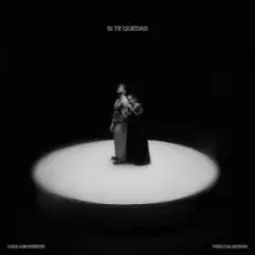 Обложка: Carla Morrison & Pablo Alborán - Si Te Quedas