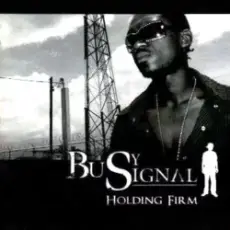Обложка: Busy Signal - Holding Firm