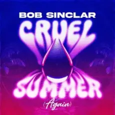 Обложка: Bob Sinclar - Cruel Summer