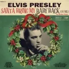 Обложка: Elvis Presley - Santa Bring My Baby Back (To Me)