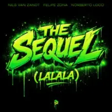 Обложка: Nils van Zandt & Felipe Zona & Norberto Loco - The Sequel (Lalala)