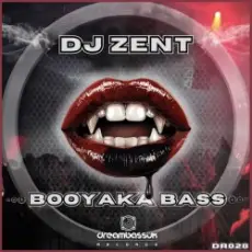 Обложка: Dj Zent & MC Fearless - Booyaka Bass