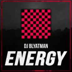 Обложка: DJ Blyatman - Energy