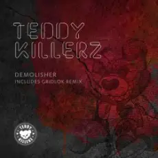Обложка: Teddy Killerz - Demolisher