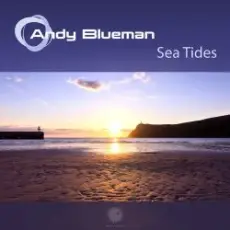 Обложка: Andy Blueman - Sea Tides (Energetic Mix)