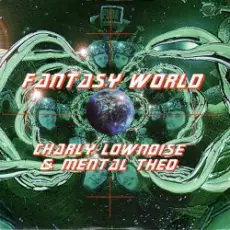 Обложка: Charly Lownoise & Mental Theo - Fantasy World (Hardcore Mix)